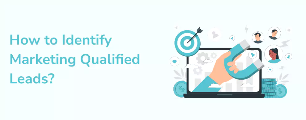 How to identify marketing qualified leads?